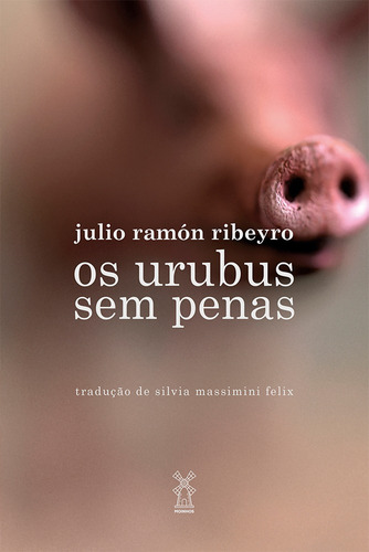 Os urubus sem penas, de Ribeyro, Julio Ramón. Editora Moinhos Ltda, capa mole em português, 2021