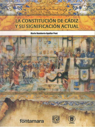 La Constitución De Cádiz Y Su Significación Actual, De Aguilar Poot, Mario Humberto. Editorial Fontamara, Tapa Blanda, Edición 01 En Español, 2023