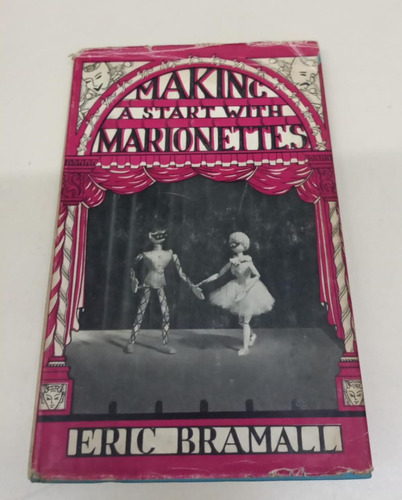 Making A Start With Marionettes * Bramall Eric * Titeres