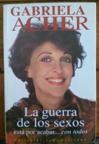 Gabriela Acher - La Guerra De Los Sexos - Libro