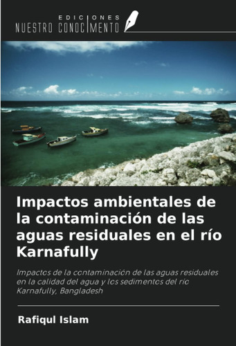 Libro: Impactos Ambientales De La Contaminación De Las Aguas
