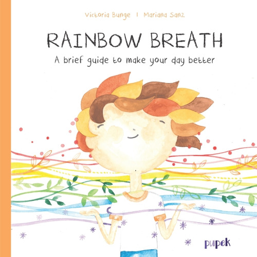 Rainbow Breath - Victoria Buinge, De Bunge, Victoria. Editorial Pupek Libros, Tapa Blanda En Inglés, 2023