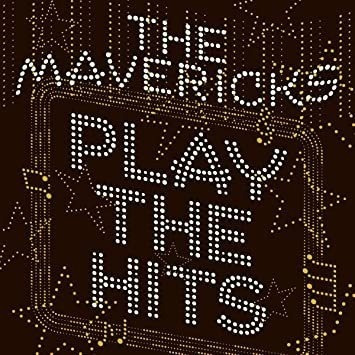 Mavericks Play The Hits Usa Import Cd