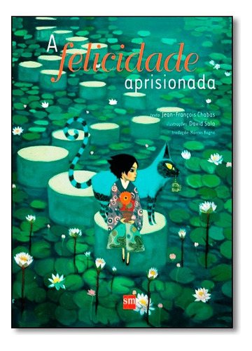Felicidade Aprisionada  A  Sm, De Jean-francois Chabas. Editora Sm Em Português