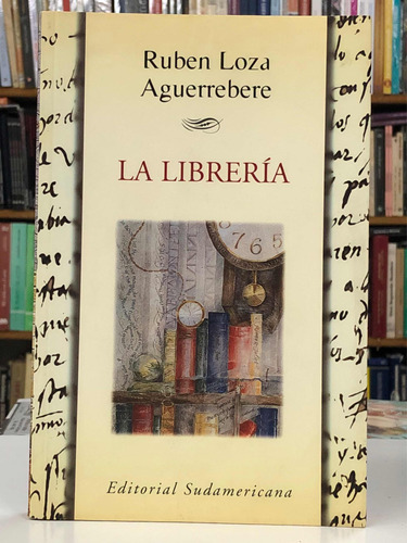 La Librería - Rubén Loza - Sudamericana