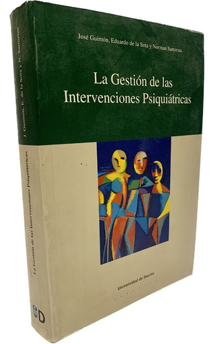 La Gestión De Las Intervenciones Psiquiátricas, Guimón José