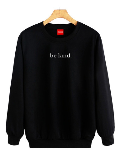 Sudadera Imagine Hombre Mujer Be Kind - Se Amable Suéter 895
