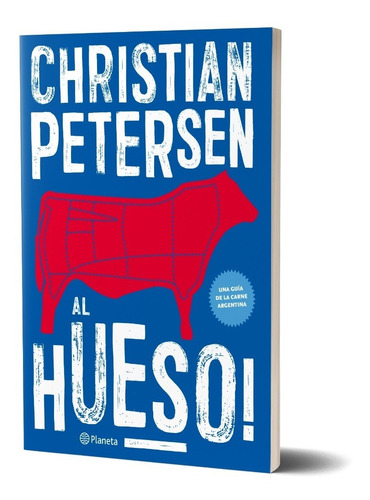 Al Hueso! Christian Petersen  Planeta