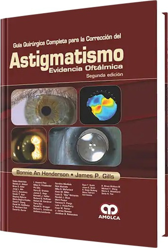 Guía Quirúrgica Completa Para La Corrección Del Astigmatismo