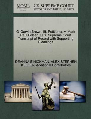 Libro G. Garvin Brown, Iii, Petitioner, V. Mark Paul Fels...