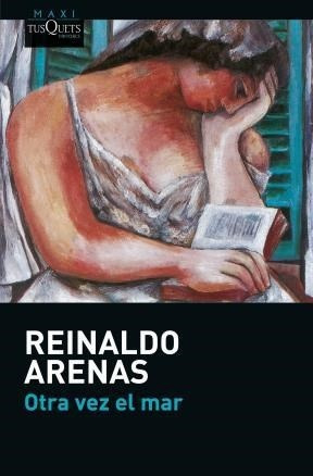 Otra Vez El Mar - Reinaldo Arenas