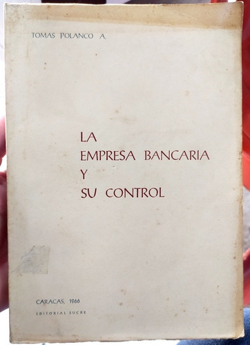 Libro La Empresa Bancaria Y Su Control