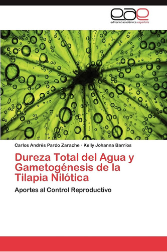 Libro: Dureza Total Del Agua Y Gametogénesis De La Tilapia N