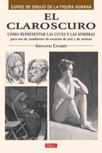 Libro El Claroscuro. Cã¿mo Representar Las Luces Y Las So...