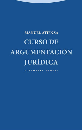 Libro: Curso De Argumentación Jurídica (spanish Edition)