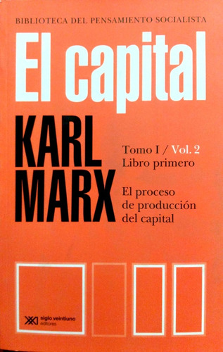 El Capital Karl Marx Tomo 1 Volumen 2 Siglo Xxi  Nuevo *