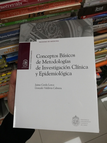 Conceptos Básicos De Metodologías De Investigación Clínica 