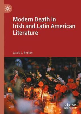 Libro Modern Death In Irish And Latin American Literature...