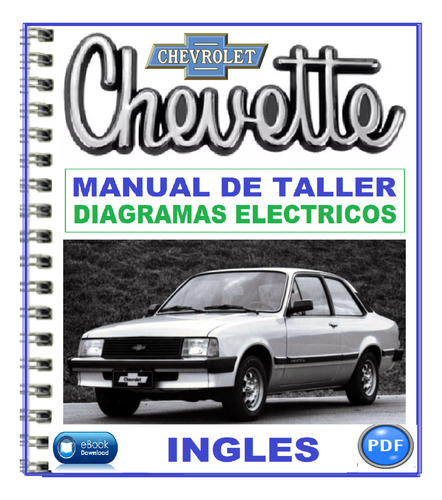 Manual D Taller Diagramas Eléctr Chevrolet Chevette 76-1987