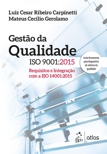 Gestão da Qualidade ISO 9001: 2015, de Carpinetti, Luiz César Ribeiro. Editora Atlas Ltda., capa mole em português, 2016