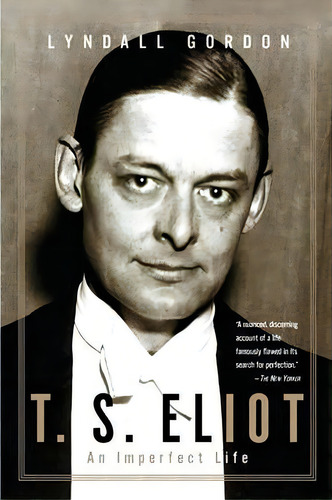 T.s. Eliot, De Lyndall Gordon. Editorial Ww Norton Co, Tapa Blanda En Inglés