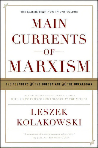 Main Currents Of Marxism, De Leszek Kolakowski. Editorial Ww Norton Co, Tapa Blanda En Inglés