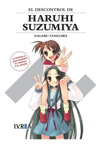Novela 05: El Descontrol De Haruhi Suzumiya  - Nagaru Taniga