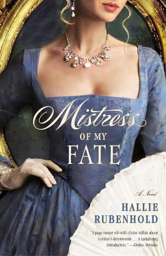 Mistress Of My Fate, De Hallie Rubenhold. Editorial Little, Brown & Company, Tapa Blanda En Inglés