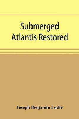 Libro Submerged Atlantis Restored, Or, Riì¿n-gaì¿-seì¿ Nu...