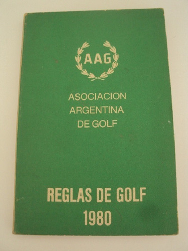 Libro Reglas De Golf 1980 - Asociacion Argentina De Golf