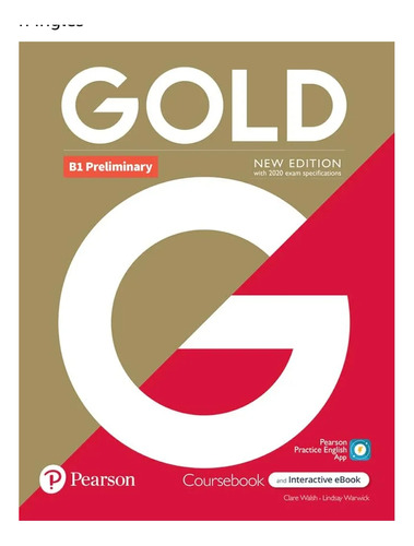 Gold New Edi Coursebook And Interactive Ebook B1 Preliminary