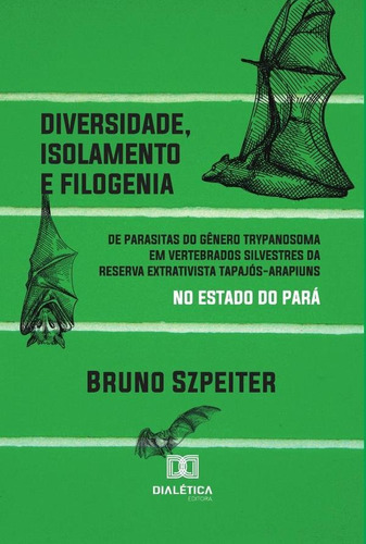 Diversidade, Isolamento E Filogenia De Parasitas Do Gêner...