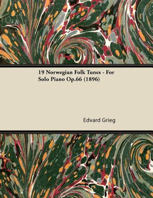 Libro 19 Norwegian Folk Tunes - For Solo Piano Op.66 (189...