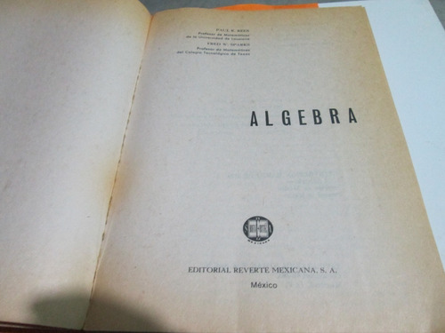 Algebra, Paul K. Rees - Fred W. Sparks Año 1984 (Usado)