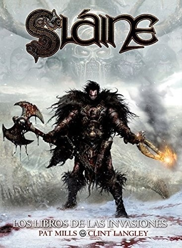 Comic Slaine: Los Libros De Las Invasiones - Pat Mills