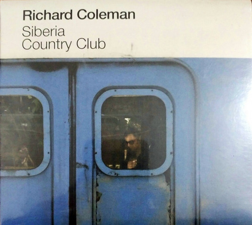 Richard Coleman - Siberia Country Club - Cd Nuevo. Bonus 