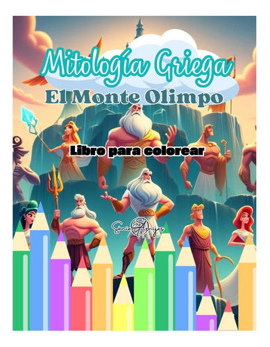 Libro: Mitologia Griega. El Monte Olimpo.: Libro Para Colore
