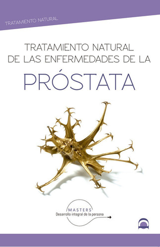 Tratamiento Natural De Las Enfermedades De La Prostata - ...