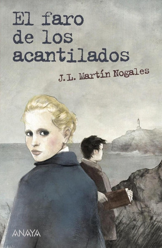 Libro: El Faro De Los Acantilados. Martin Nogales, Jose Luis