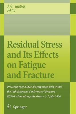 Libro Residual Stress And Its Effects On Fatigue And Frac...
