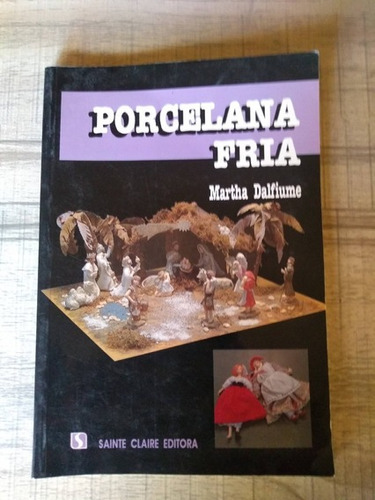 Porcelana Fria - Dalfiume