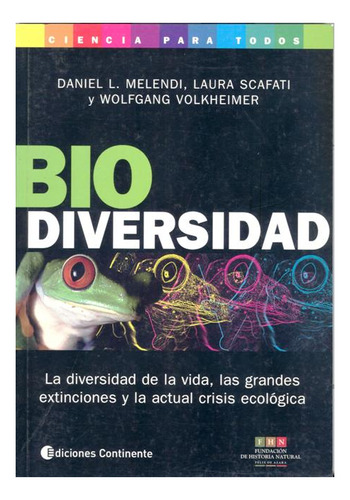 Biodiversidad, Daniel L. Melendi, Continente
