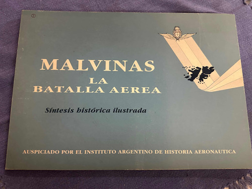 Malvinas La Batalla Aérea Síntesis Histórica Ilustrada 1992m
