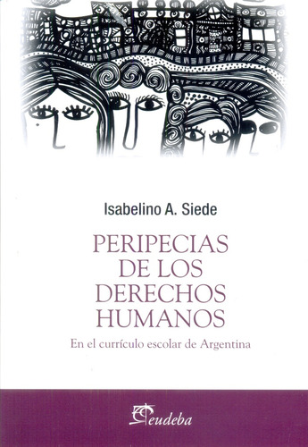 Peripecias De Los Derechos Humanos - Isabelino A. Siede