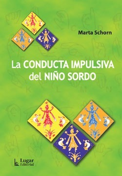 Conducta Impulsiva Del Niño Sordo  Marta Schorn (lu)