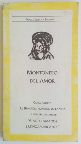 Montonero Del Amor María Liliana Bassino Carta Abierta Libro