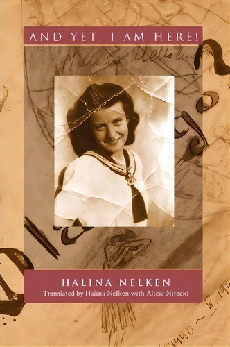 And Yet, I Am Here!, De Halina Nelken. Editorial University Massachusetts Press, Tapa Blanda En Inglés