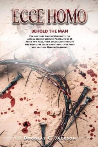 Ecce Homo: Behold The Man, De Jackson, Douglas. Editorial Oem, Tapa Blanda En Inglés