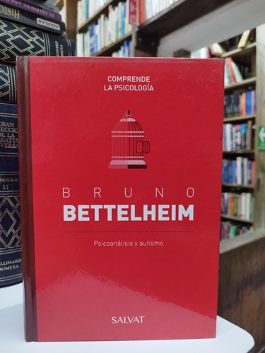 Libro. Comprende La Psicología. Bruno Bettelheim. Salvat. 