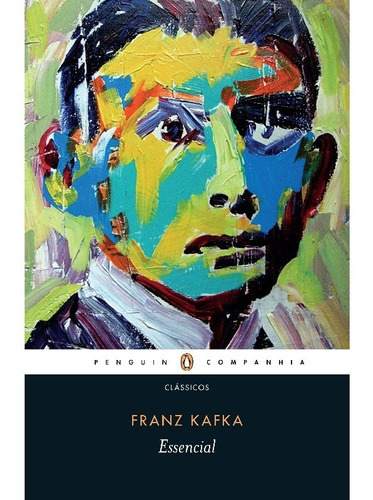 Essencial Franz Kafka: Essencial Franz Kafka, De Kafka, Franz. Editora Penguin (cia Das Letras), Capa Mole, Edição 1 Em Português